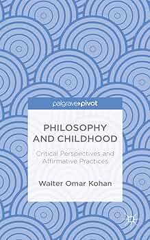 Philosophy and Childhood: Critical Perspectives and